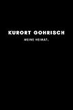 Kurort Gohrisch: Notizbuch, Notizblock, Notebook | Punktraster, Punktiert, Dotted | 120 Seiten, DIN A5 (6x9 Zoll) | Notizen, Termine, Ideen, Skizzen, ... | Deine Stadt, Dorf, Region, Liebe und Heimat