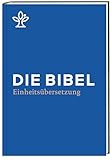 Die Bibel: Einheitsübersetzung