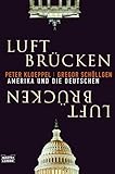 Luft-Brücken (Zeitgeschichte. Bastei Lübbe Taschenbücher)