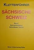 Kletterführer Schrammsteine: Kletterführer Sächsische Schweiz / Band Schrammsteine, Schmilkaer Gebiet