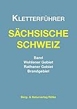Kletterführer Sächsische Schweiz / Rathener Gebiet - Wehlener Gebiet - Brandgebiet