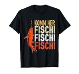 Angler Spruch Komm her Fischi Fischi Angeln T-Shirt