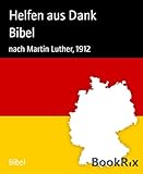 Bibel: nach Martin Luther, 1912