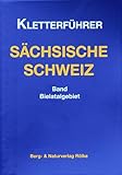 Kletterführer Bielatal: Kletterführer Sächsische Schweiz / Band Bielatal