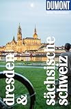 DUMONT Reise-Taschenbuch Reiseführer Dresden & Sächsische Schweiz: Reiseführer plus Reisekarte. Mit Autorentipps, Stadtspaziergängen und Touren.