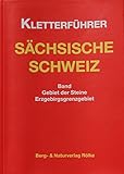 Kletterführer Gebiet der Steine: Kletterführer Sächsische Schweiz / Band Gebiet der Steine, Erzgebirgsgrenzgebiet