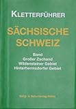 Kletterführer Großer Zschand: Kletterführer Sächsische Schweiz / Band Großer Zschand, Wildensteiner Gebiet