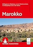 Marokko, Rother Wanderführer: 52 Touren im Rifgebirge, an der Mittelmeerküste, im Atlasgebirge und in der Sahara. Mit GPS-Tracks