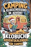 Camping & Klugscheißerei im Advent – Klobuch-Adventskalender für Camper: 24 Tage voller Rätselspaß, Witze & kurioser Fakten fürs stille Örtchen – ein humorvolles Highlight der Camping Geschenke